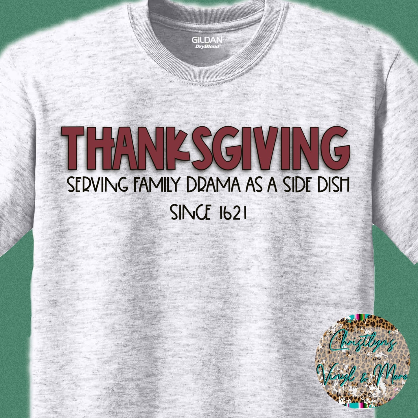 Thanksgiving Family Drama Sublimation Transfer or White Tee