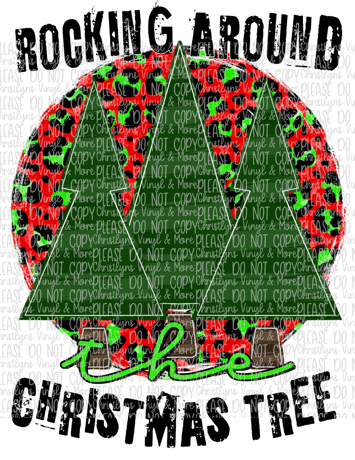 Rocking Around The Christmas Tree Sublimation Transfer or White Tee