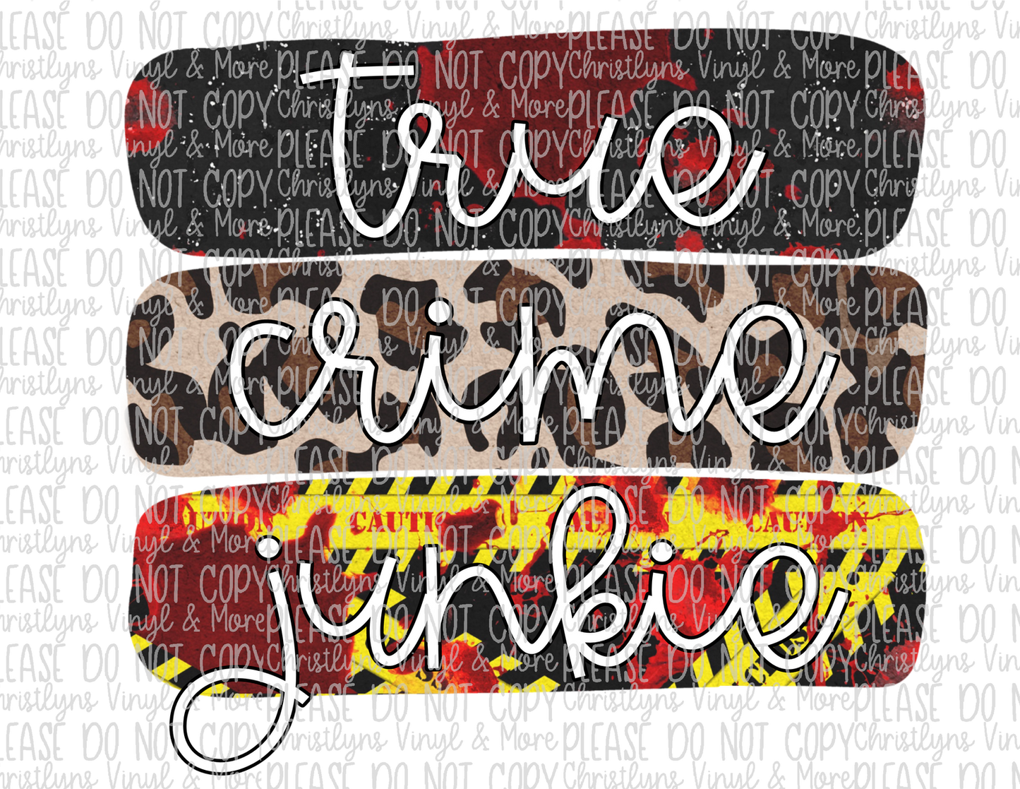 True Crime Junkie Sublimation Transfer or White Tee