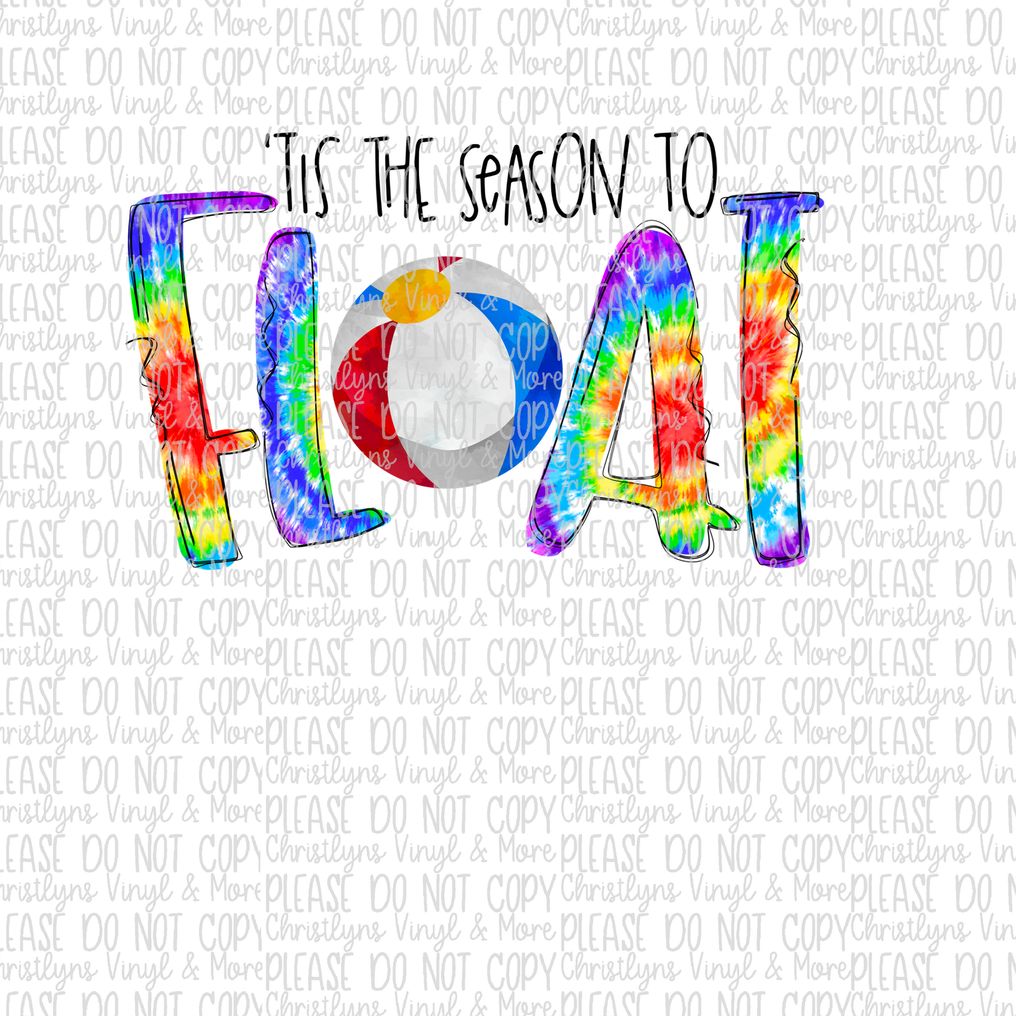 Tis the Season To Float Sublimation Transfer or White Tee