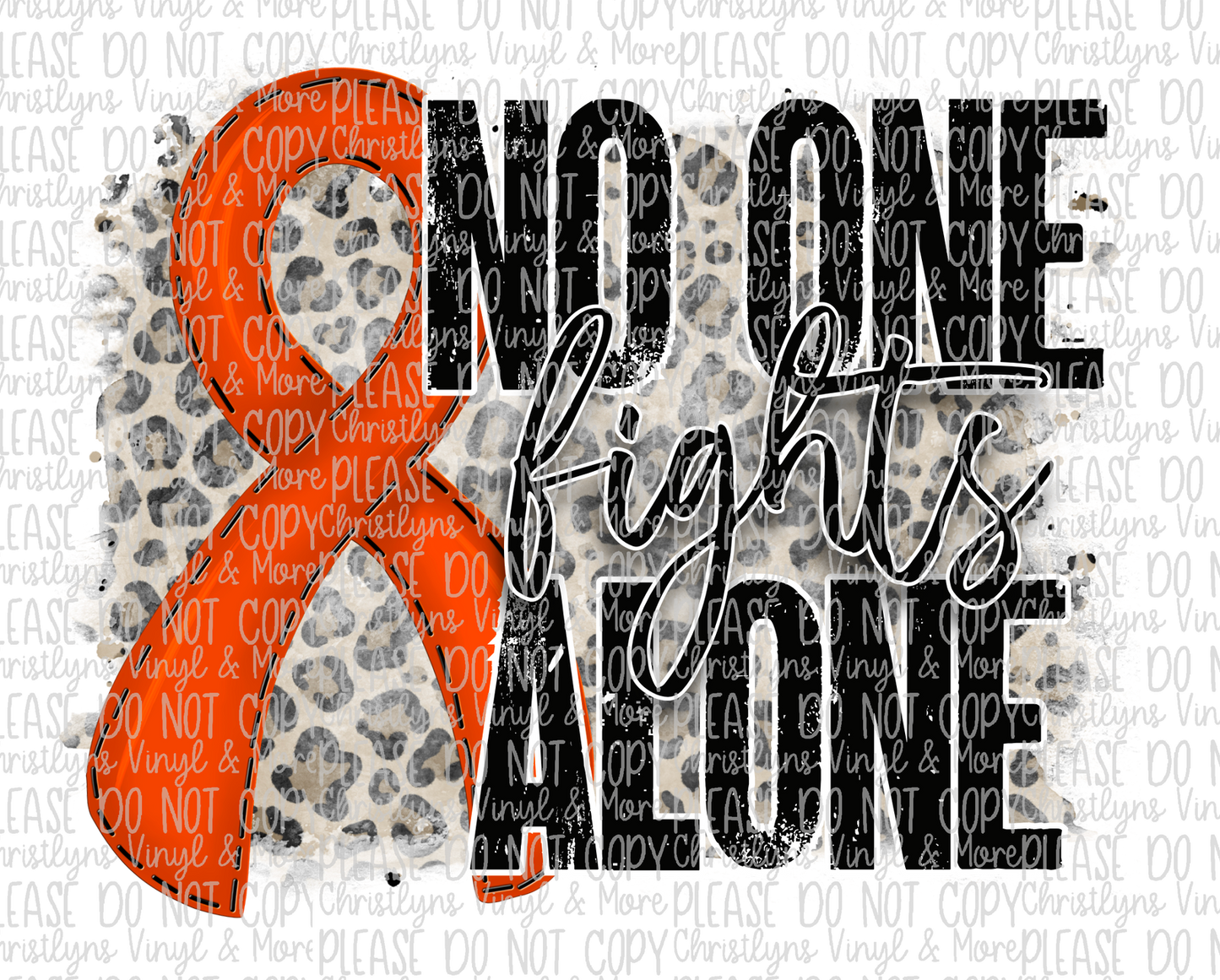 No One Fights Alone Orange Ribbon Sublimation Transfer or White Tee
