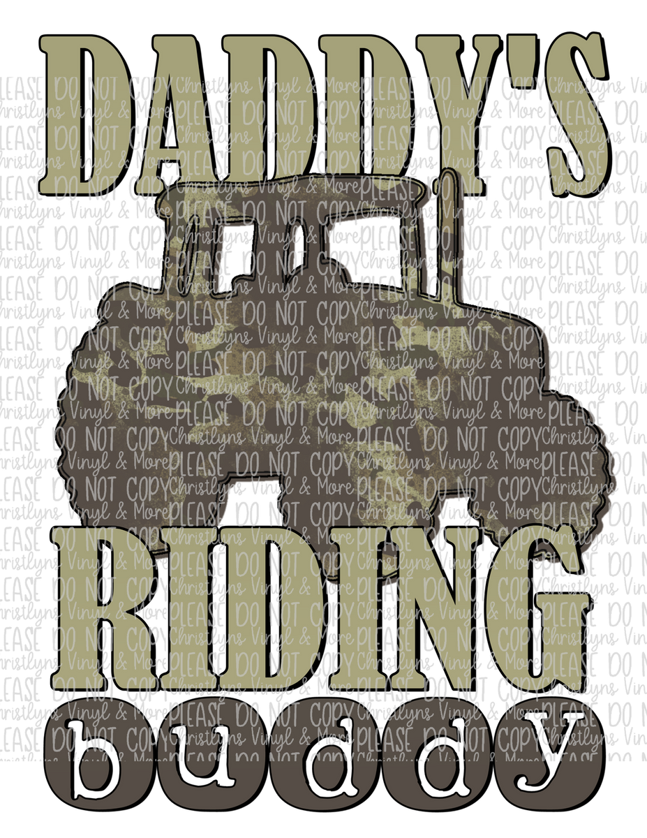 Daddy's Riding Buddy Sublimation Transfer or White Tee Christlyn's
