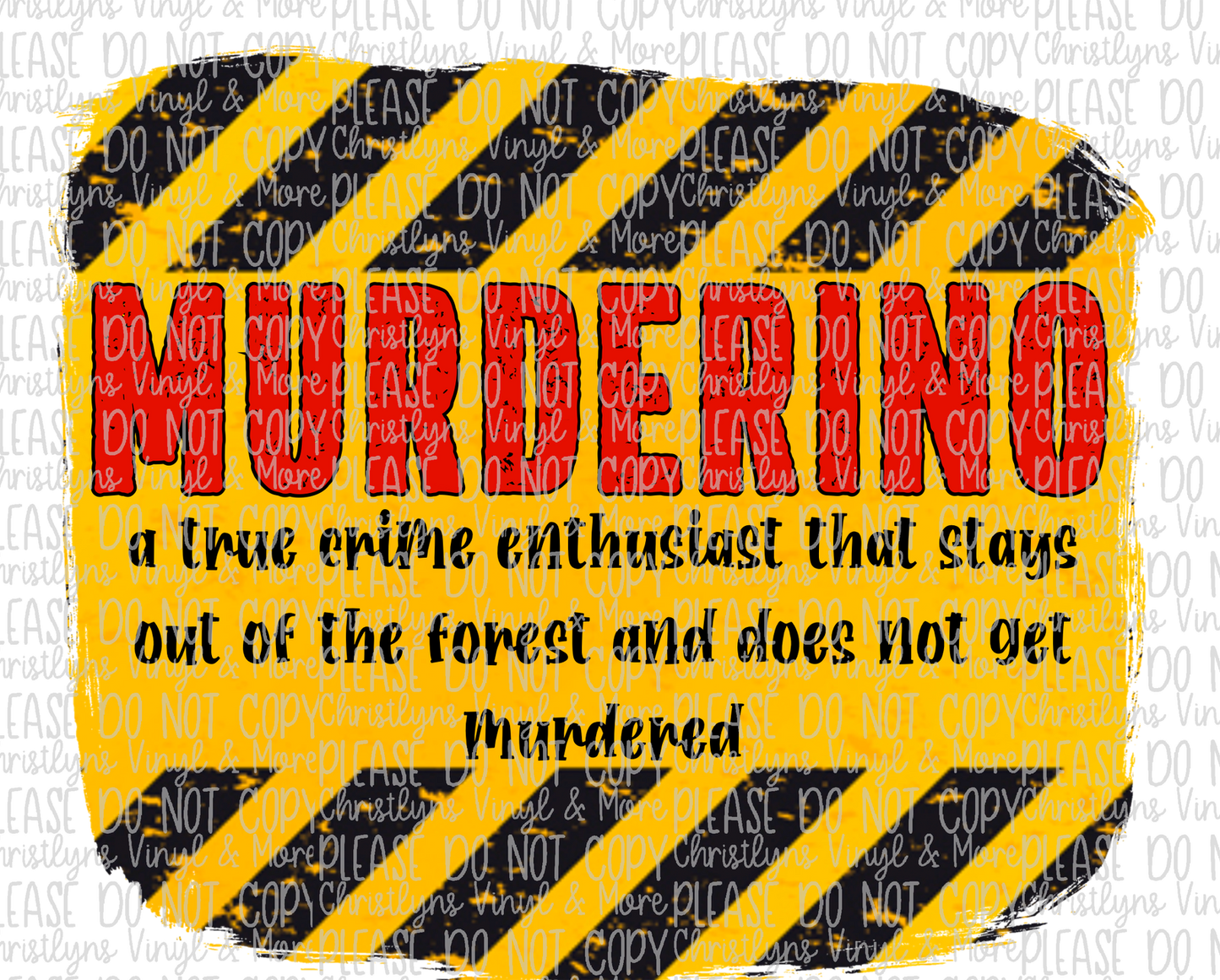 Murderino Sublimation Transfer or White Tee