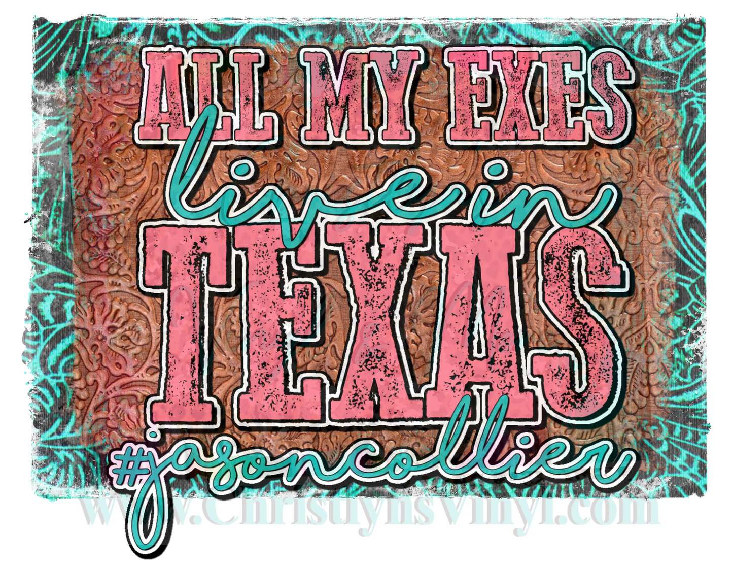 All My Exes Live In Texas Jason Sublimation Transfer