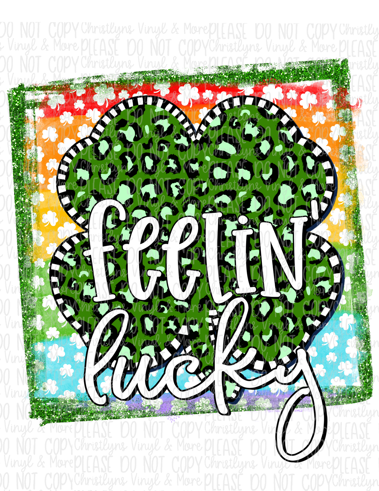 Feeling Lucky Rainbow Cheetah Irish St Patrick’s Day Sublimation Transfer