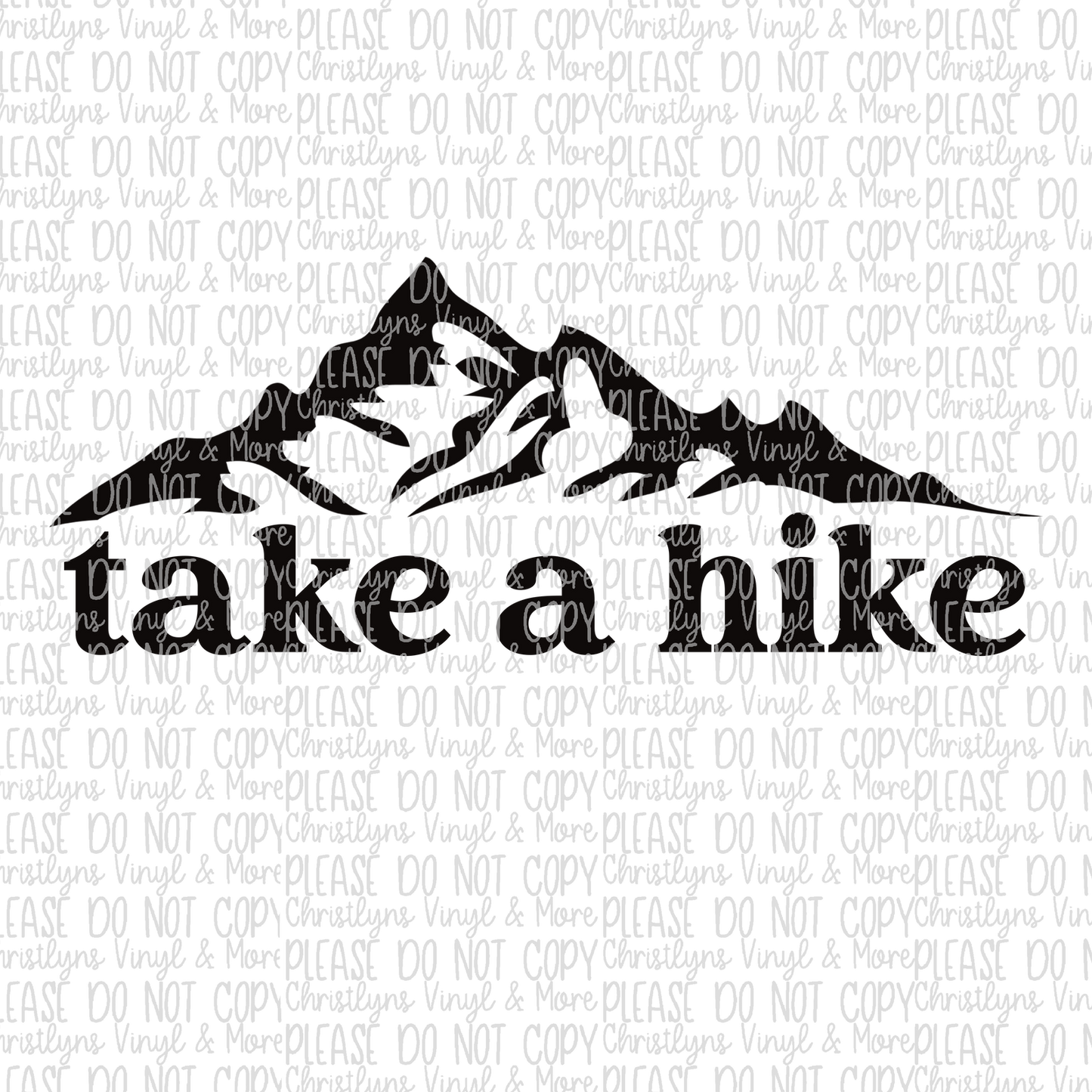 Take A Hike Mountains Sublimation Transfer