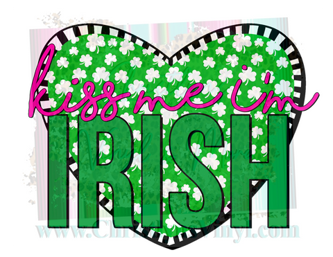 Kiss Me I’m Irish St Patrick’s Day Sublimation Transfer