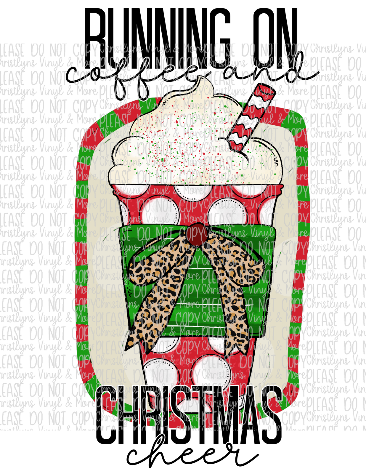 Running on Coffee and Christmas Cheer Christmas Sublimation Transfer or White Tee