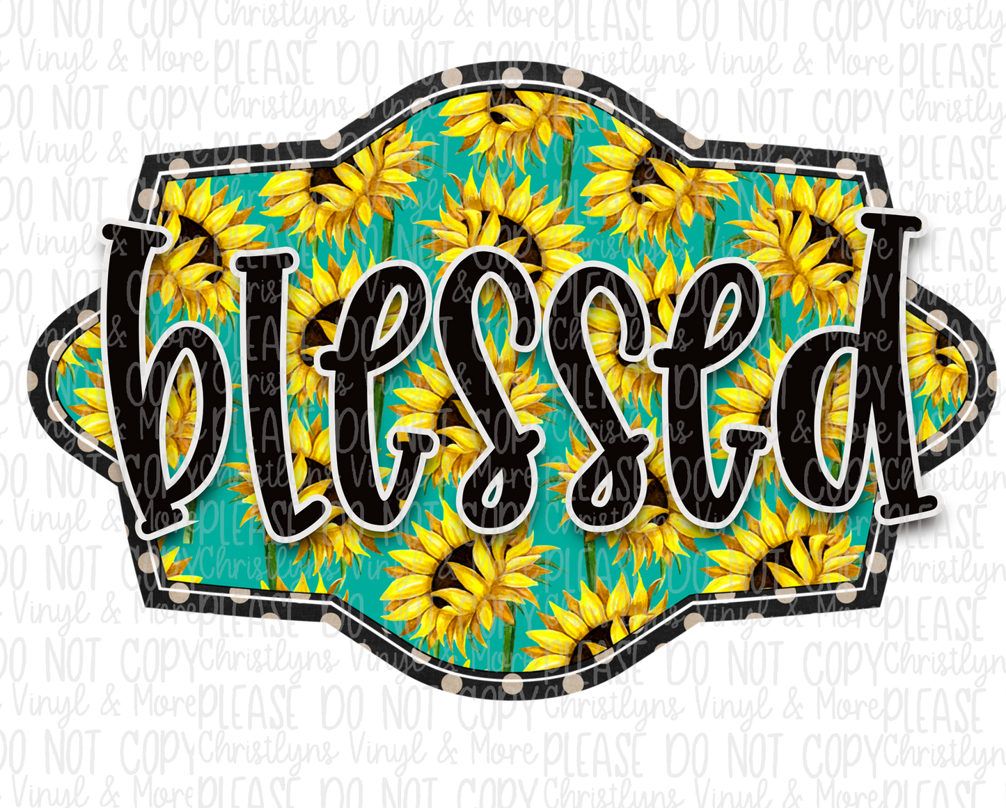 Blessed Sunflowers Sublimation Transfer