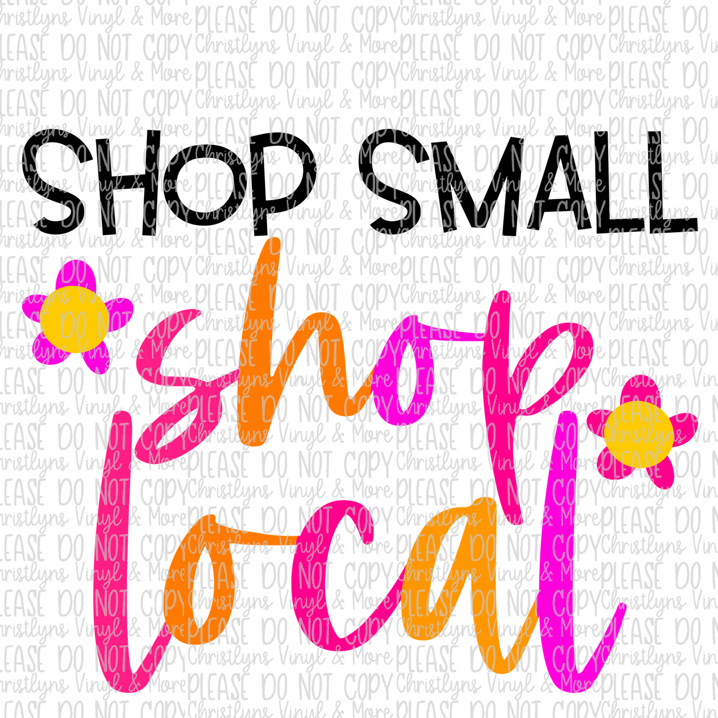 Shop Small Local Small Business Sublimation Transfer or Tee