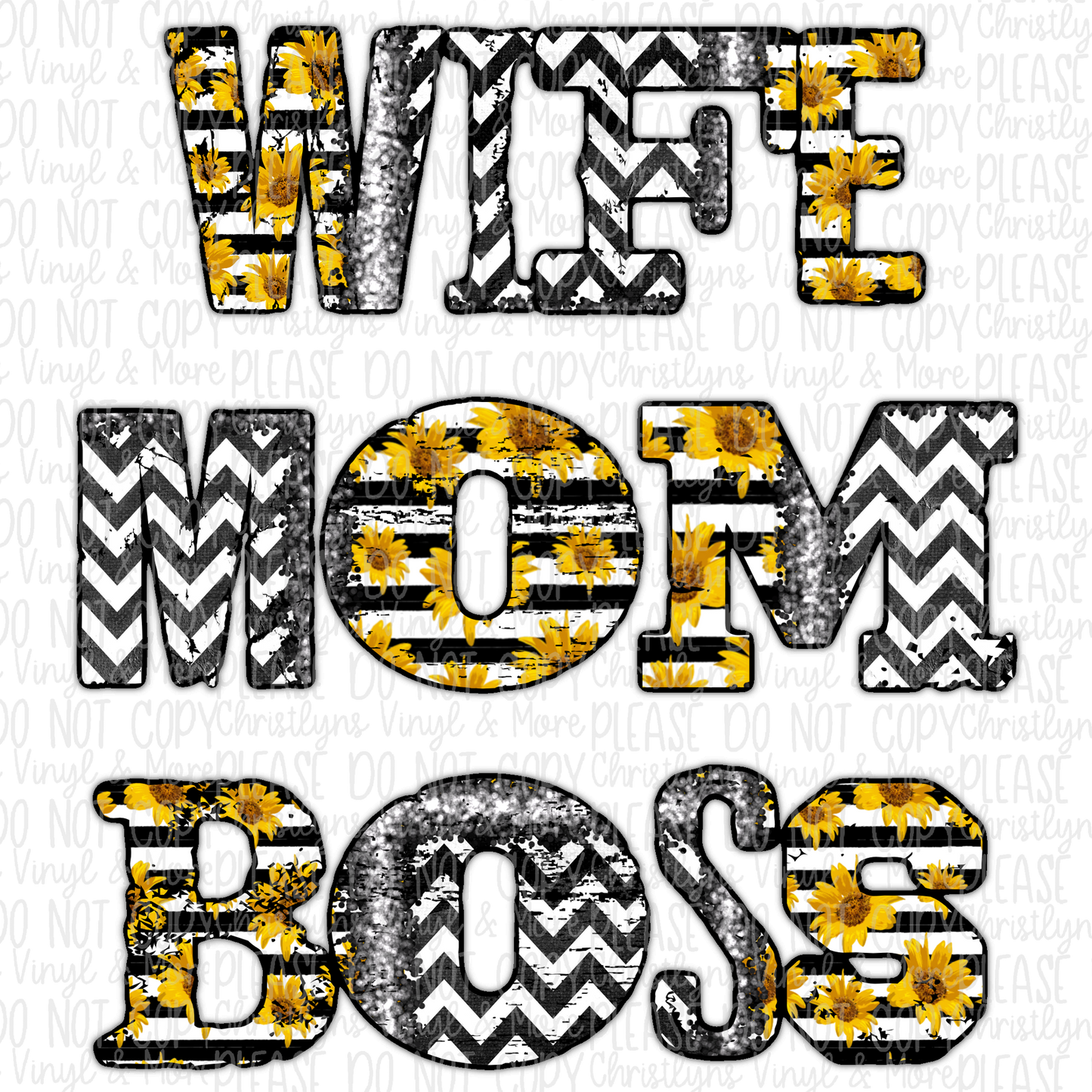 Wife Mom Boss Chevron Sunflowers Sublimation Transfer