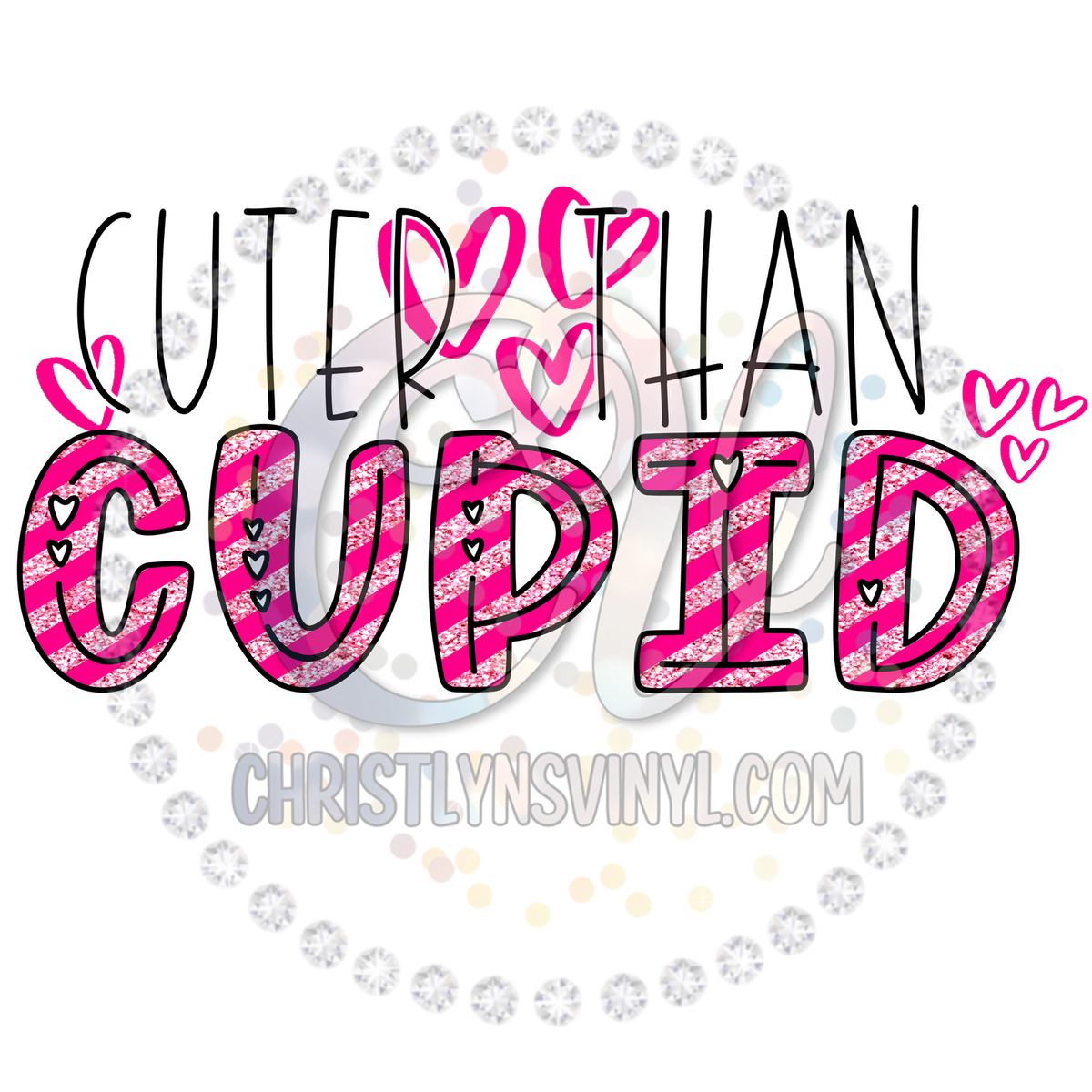 Cuter Than Cupid Valentines Sublimation Transfer Christlyns Vinyl And More