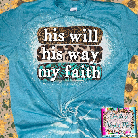 His Will Sublimation Transfer or White Tee