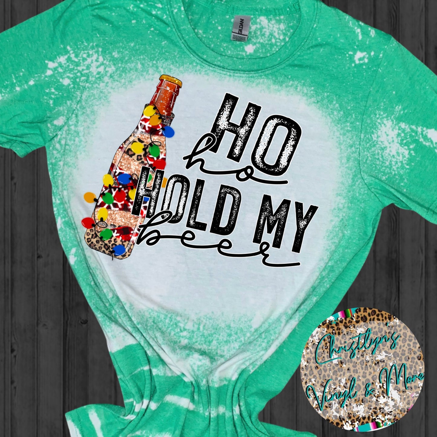 Ho Ho Hold My Beer Sublimation Transfer or Green Bleached Tee