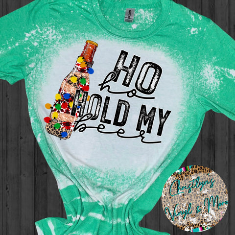 Ho Ho Hold My Beer Sublimation Transfer or Green Bleached Tee