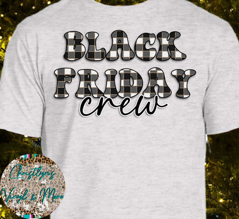 Black Friday Crew Sublimation Transfer or White Tee
