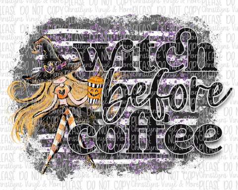 Witch Before Coffee Blonde Sublimation Transfer and White Tee