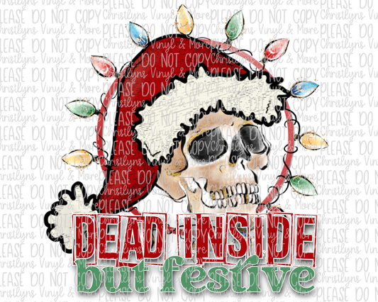 Dead Inside but Festive Sublimation Transfer or White Tee