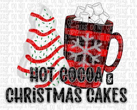 Hot Cocoa And Christmas Cakes Sublimation Transfer or White Tee