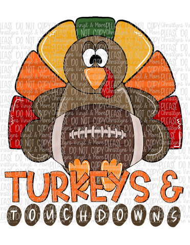 Turkeys and Touchdowns Sublimation Transfer or White Tee
