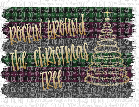 Rocking Around the Christmas Tree Sublimation Transfer or White Tee