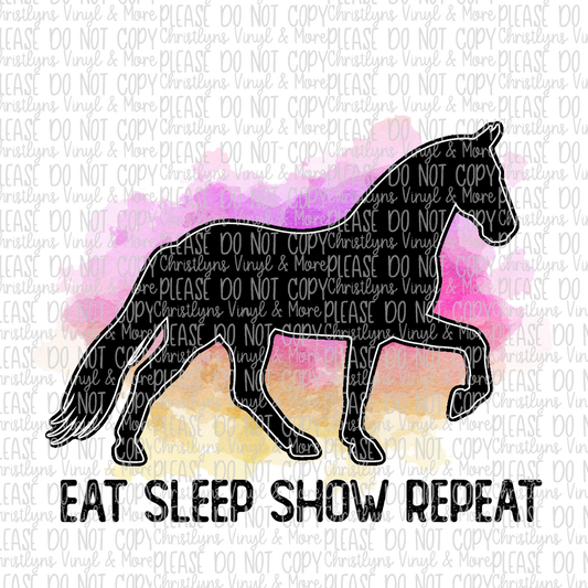 Eat Sleep Show Repeat Horse Sublimation Transfer or White Tee