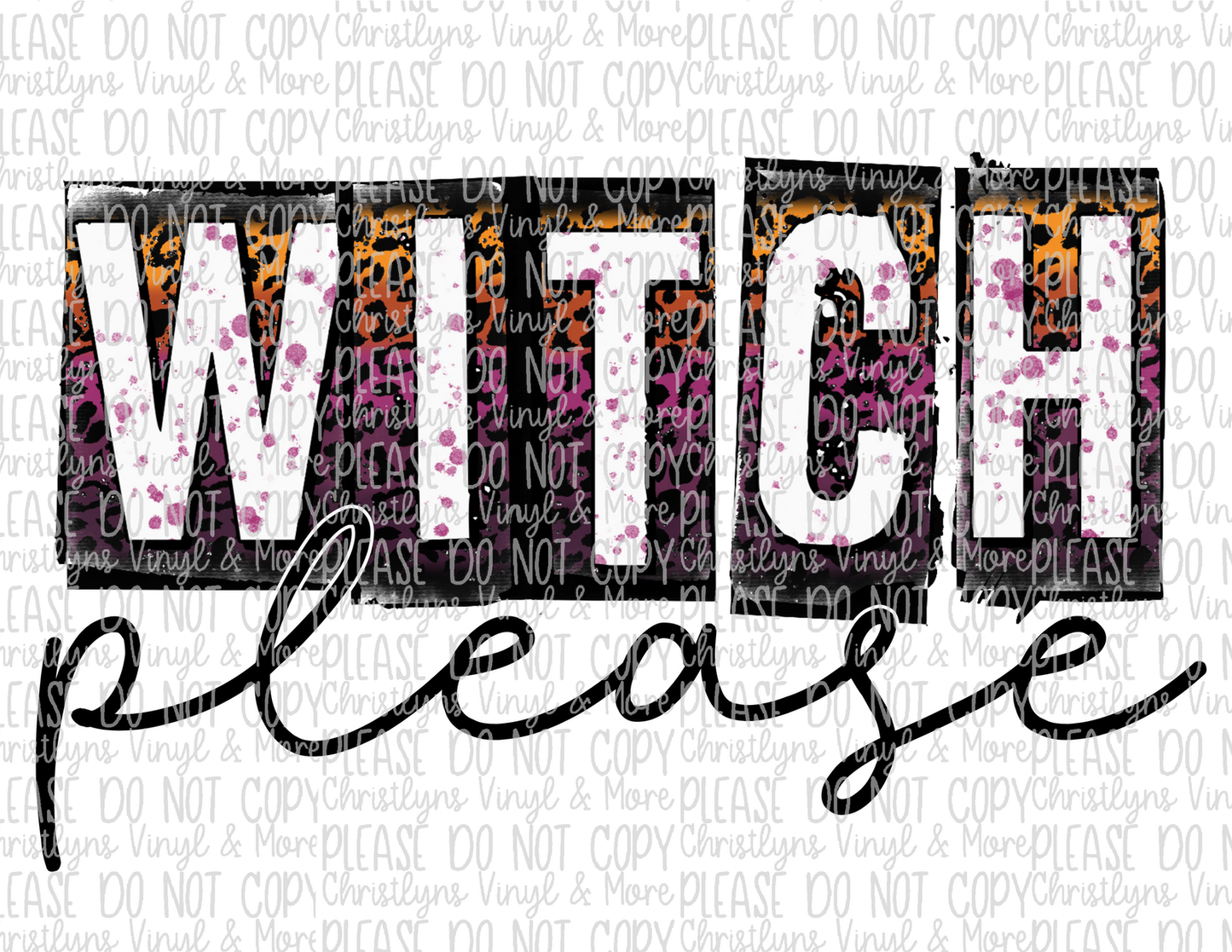 Witch Please Sublimation Transfer or White Tee