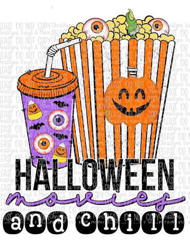 Halloween Movies and Chill Sublimation Transfer or White Tee