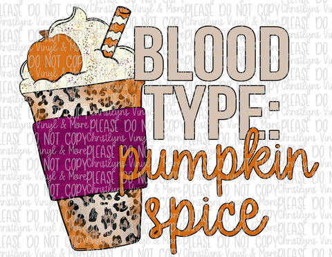 Blood Type Pumpkin Spice Sublimation Transfer or White Tee