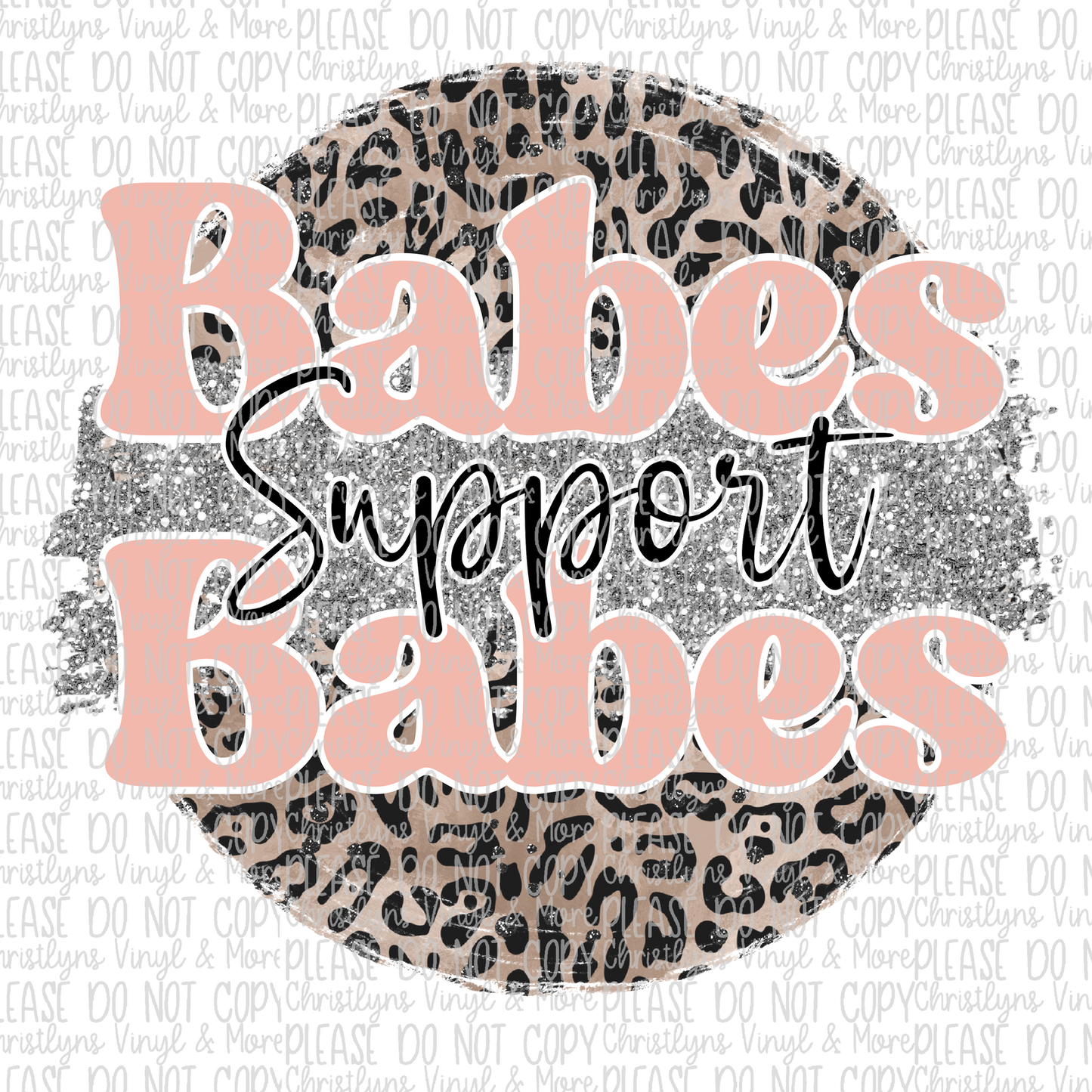 Babes Support Babes Sublimation Transfer or White Tee