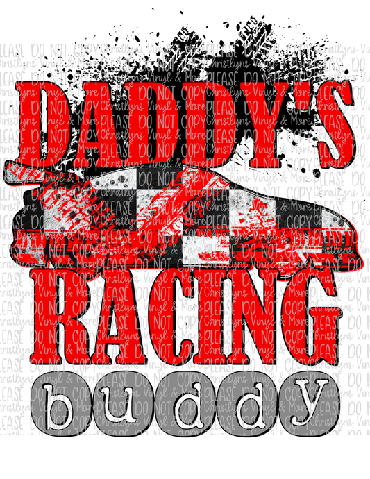 Daddy's Racing Buddy Sublimation Transfer or White Tee