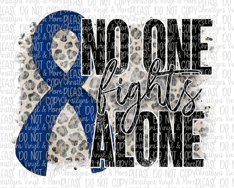 No One Fights Alone Navy Blue RIbbon Sublimation Transfer or White Tee