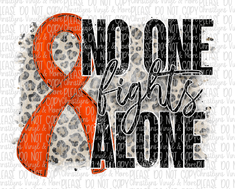 No One Fights Alone Orange Ribbon Sublimation Transfer or White Tee