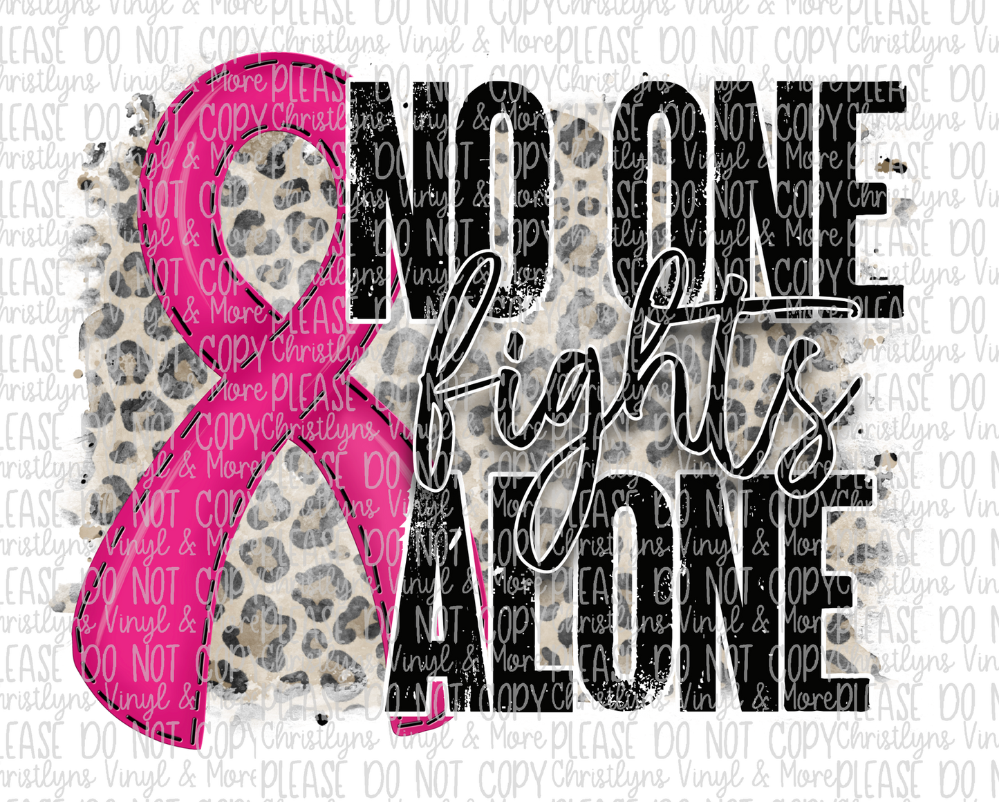 No One Fights Alone Pink Ribbon Sublimation Transfer or White Tee