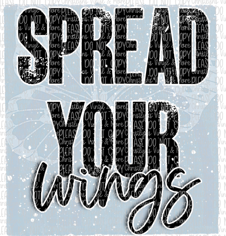 Spread Your Wings Sublimation Transfer or White Tee