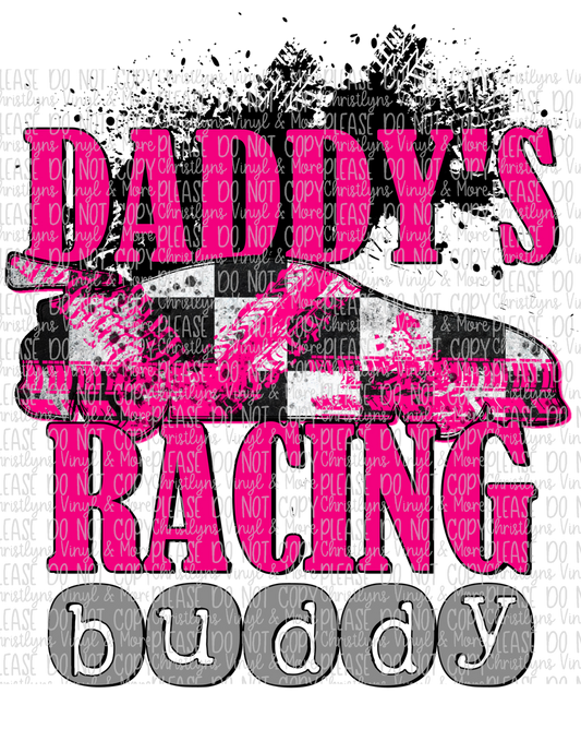 Daddy's Racing Buddy Sublimation Transfer or White Tee