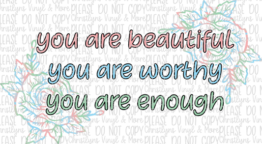 You Are Beautiful Sublimation Transfer or White Tee