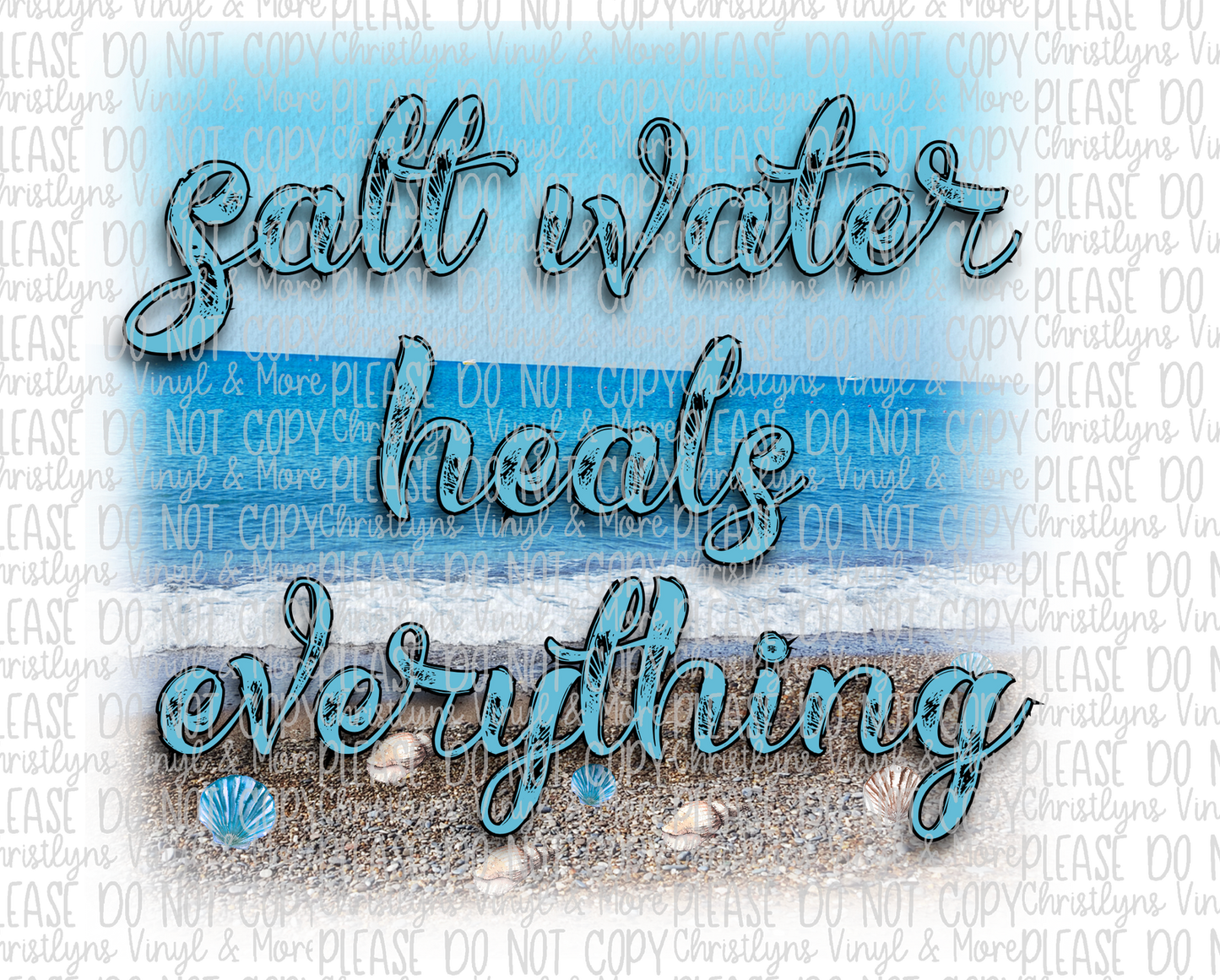 Salt Water Heals Everything Sublimation Transfer or White Tee