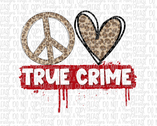 True Crime Sublimation Transfer or White Tee