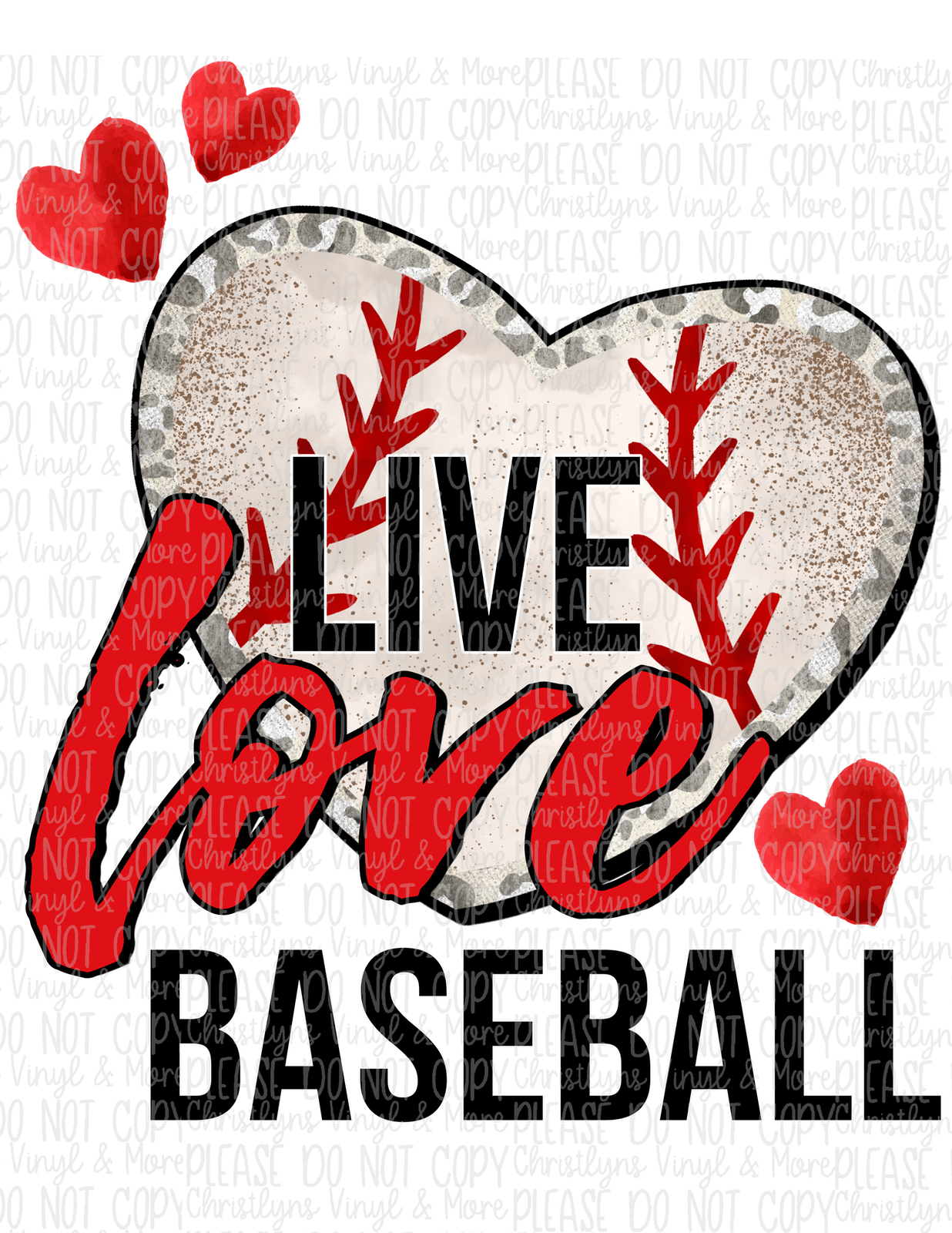 Live Love Baseball Softball Sublimation Transfer or Shirt