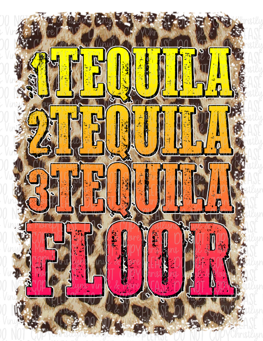 1 Tequila 2 Tequila Floor Sublimation Transfer or Ash Grey Tee