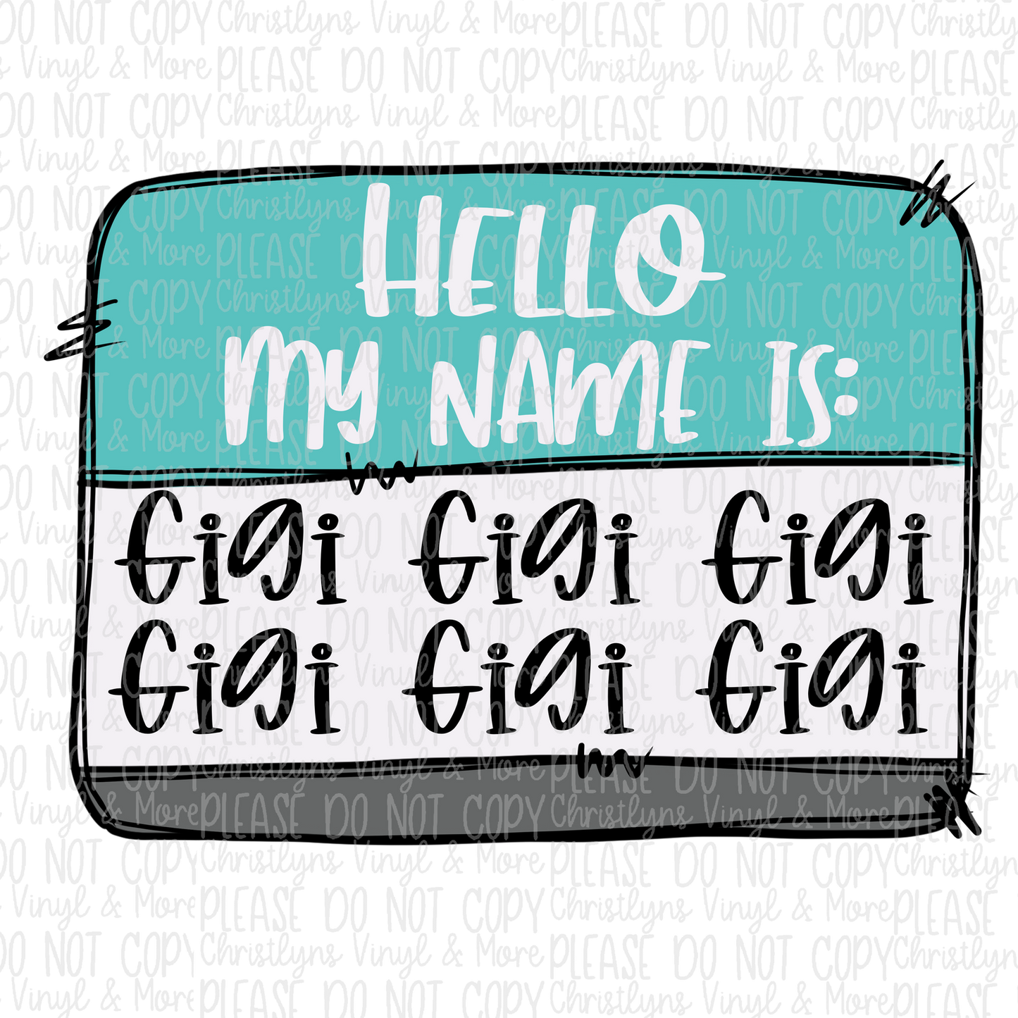 Hello My Name Is Teacher Nurse Auntie Nana Mimi Gigi Mamaw Name Tag Sublimation Transfer