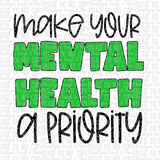 Mental Health a Priority Sublimation Transfer