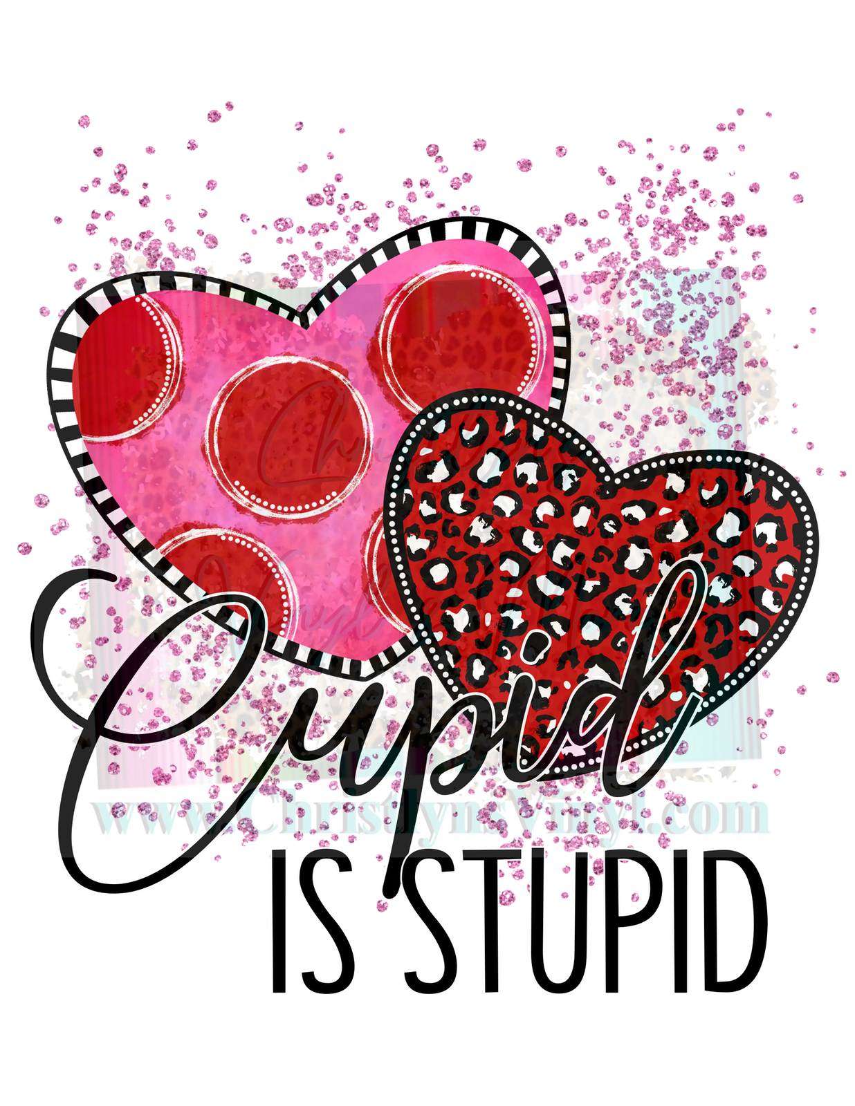 Cupid is Stupid Valentine Sublimation Transfer