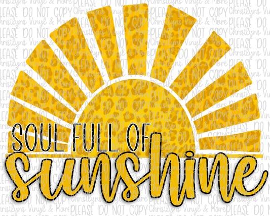 Soul Full of Sunshine Sublimation Transfer