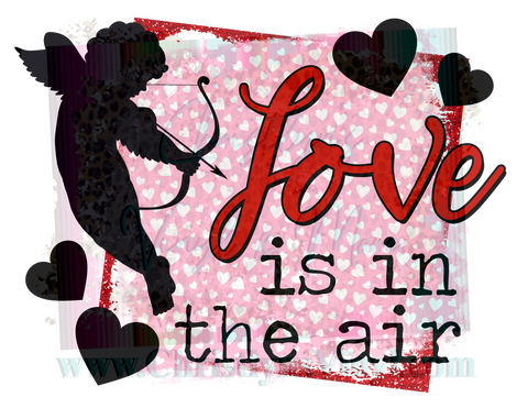 Love is in the Air Cupid Valentine Sublimation Transfer
