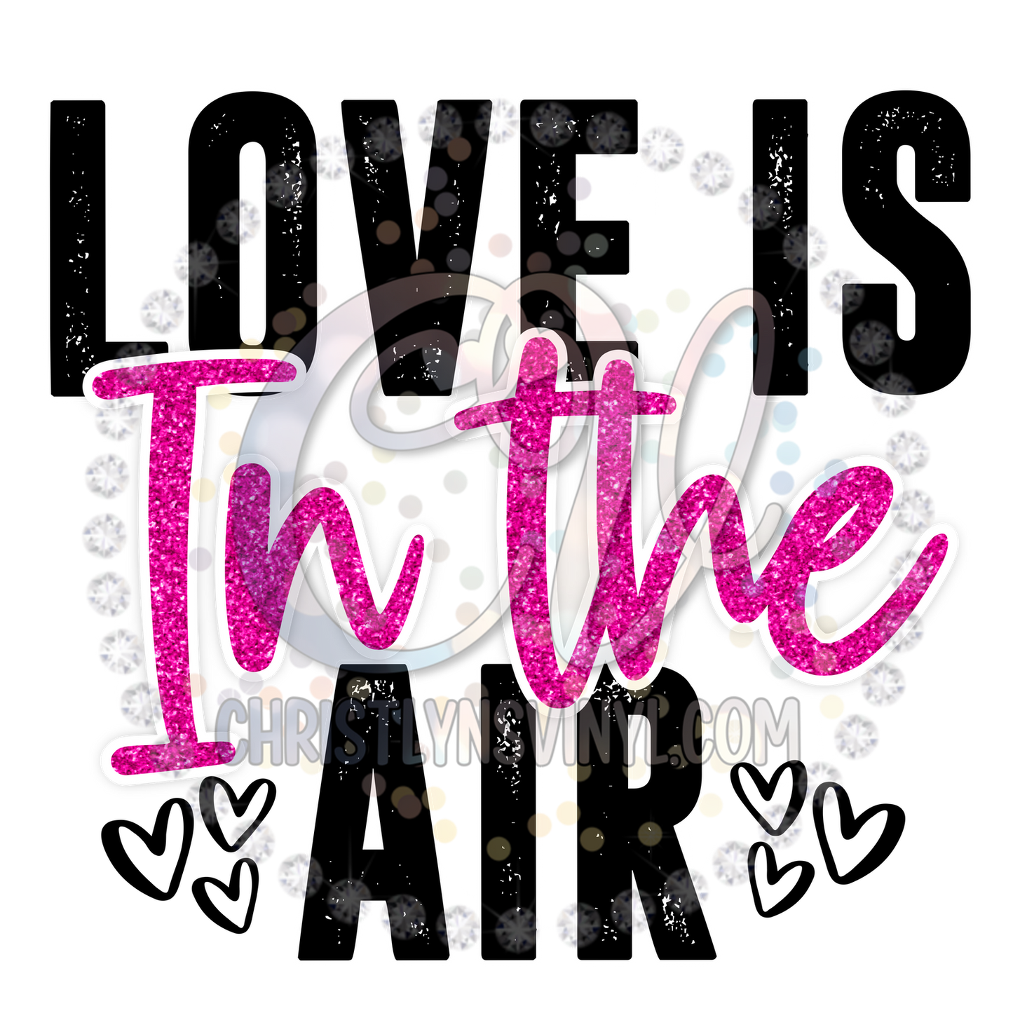 Love Is In The Air Valentines Sublimation Transfer