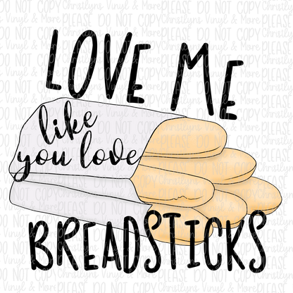 Butter Rolls Breadsticks Love Me Sublimation Transfer