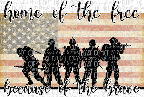 Home of the Free because of the Brave July 4th Sublimation Transfer