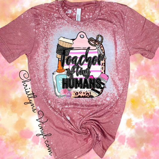 Teacher of Tiny Humans Mauve Bleached Tee or Sublimation Transfers